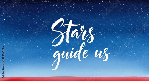 Happy Independence Day: Stars Guide Us