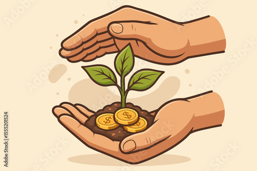 Hands nurturing young green plant growing from soil with golden coins, symbolizing financial growth, investment, savings, eco finance, money management, wealth concept, vector cartoon illustration