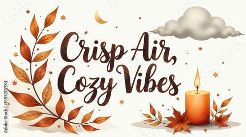  lettering “Crisp Air, Cozy Vibes” in autumn tones, surrounded by swirling leaves, cloudy sky, warm socks, and flickering candle, soft brown and gray palette
