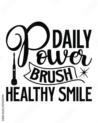 Daily Power Brush Healthy Smile- Electric Toothbrushes T‑shirt Design High-Resolution Toothbrush Image for Advertisements