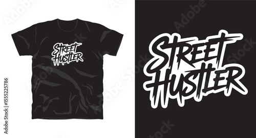 Street hustler typography graphic t-shirt design
