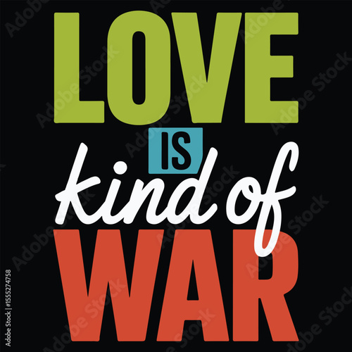 Love Is Kind of War A Typography Design Exploring the Complexities of Love