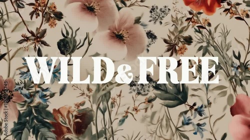 Big white letters with flower pattern. Soft colors and wild plants.