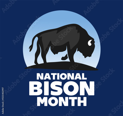 Happy National Bison Month with a silhouette of a bison