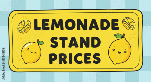 LEMONADE STAND PRICES - Colorful Yellow Sign with Lemons and Prices for Lemonade Drinks