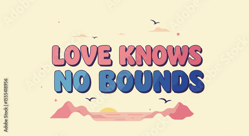LOVE KNOWS NO BOUNDS - Romantic Decor for Home and Gifts, Perfect for Couples and Weddings