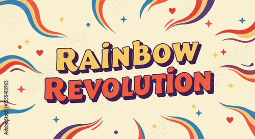 RAINBOW REVOLUTION - Colorful Celebrations, Vibrant Designs, LGBTQ Pride Themes