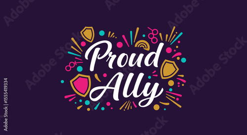 PROUD ALLY: Colorful Design Celebrating Diversity and Inclusion for LGBTQ+ Supporters