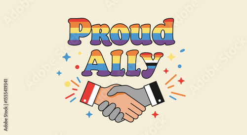 PROUD ALLY - Colorful Handshake Graphic for Inclusivity and Support of LGBTQ+ Rights