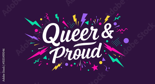 QUEER & PROUD - Colorful Pride Art for LGBTQ+ Community Celebrations and Events