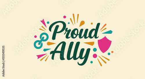 PROUD ALLY - Colorful and Vibrant Graphic Celebrating Inclusivity and Support for LGBTQ+ Community