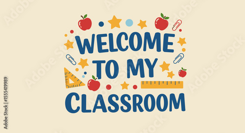 WELCOME TO MY CLASSROOM - Educational Decor for School, Teaching Resources and Classroom Supplies