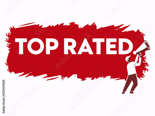 Vector  illustration of a person with a megaphone next to a red banner with the text top rated in white color