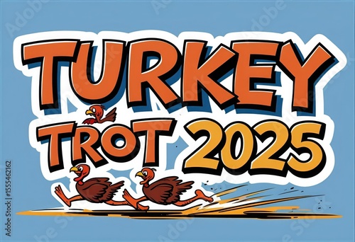 Exaggerated Turkey Legs Running Below Bold Letters for Turkey Trot 2025 Design
