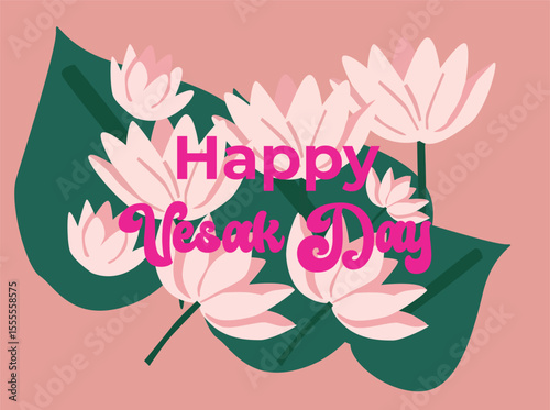 Flat vector illustration celebrating Vesak Day with blooming lotus flowers and peaceful water elements. The artwork features the message 'Happy Vesak Day' in decorative typography, 787878787