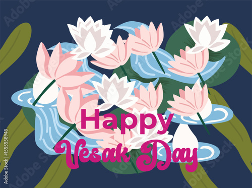 Flat vector illustration celebrating Vesak Day with blooming lotus flowers and peaceful water elements. The artwork features the message 'Happy Vesak Day' in decorative typography, 8888