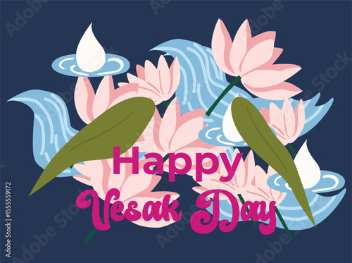 Flat vector illustration celebrating Vesak Day with blooming lotus flowers and peaceful water elements. The artwork features the message 'Happy Vesak Day' in decorative typography, r09999