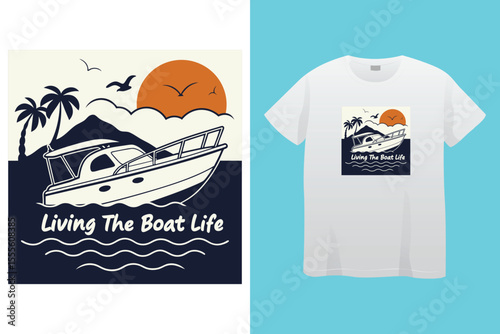Life Is Better on a Boat T Shirt Design