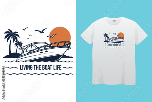 Life Is Better on a Boat T Shirt Design