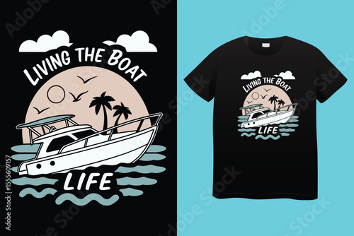 Life Is Better on a Boat T Shirt Design