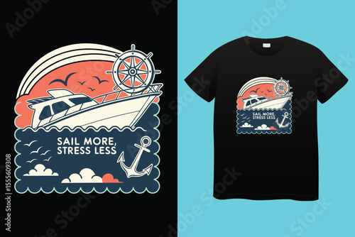 Life Is Better on a Boat T Shirt Design
