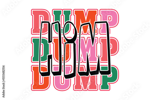 Dump Him Sassy Girl Quote EPS Vector T-shirt Design