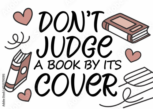 Motivational Illustration with Books and Hearts Don t Judge a Book by Its Cover