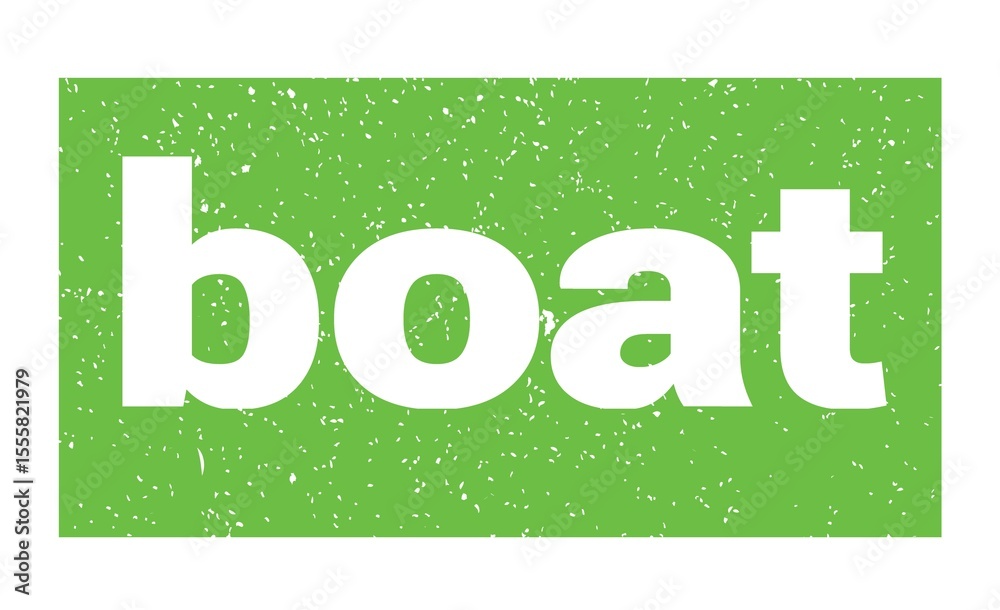 Fototapeta premium boat text written on green stamp sign.