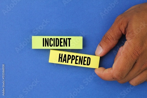 Colored paper with the word incident happened. an event or occurrence took place. It refers to something that has occurred, often something specific and potentially noteworthy photo