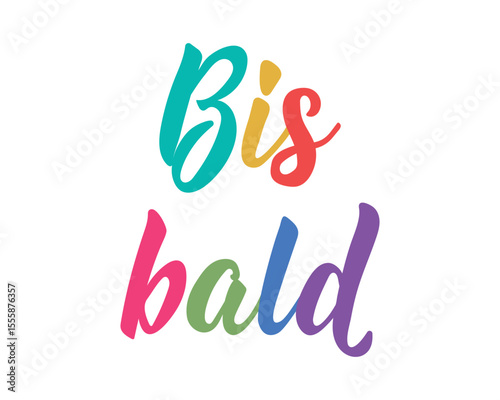 Bis bald. Translation from German: See you soon. Perfect design for greeting cards, posters and social media. German Lettering.