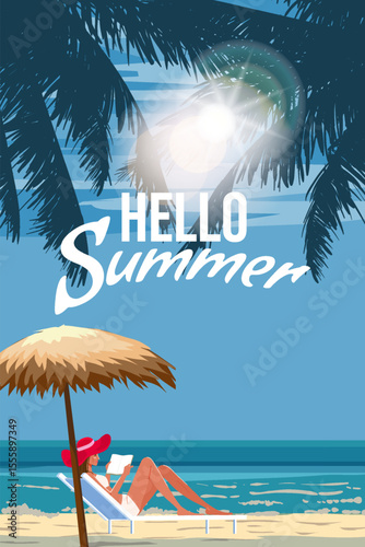 Hello Summer poster. Woman in chaise lounge with book on the beach, coast tropical resort, palms, ocean
