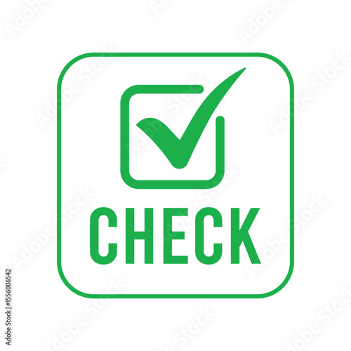 Bold green check mark icon in rounded square frame with "CHECK" text below. Minimalist design in green and white, front view, clear layout, perfect for labels or signage visuals.