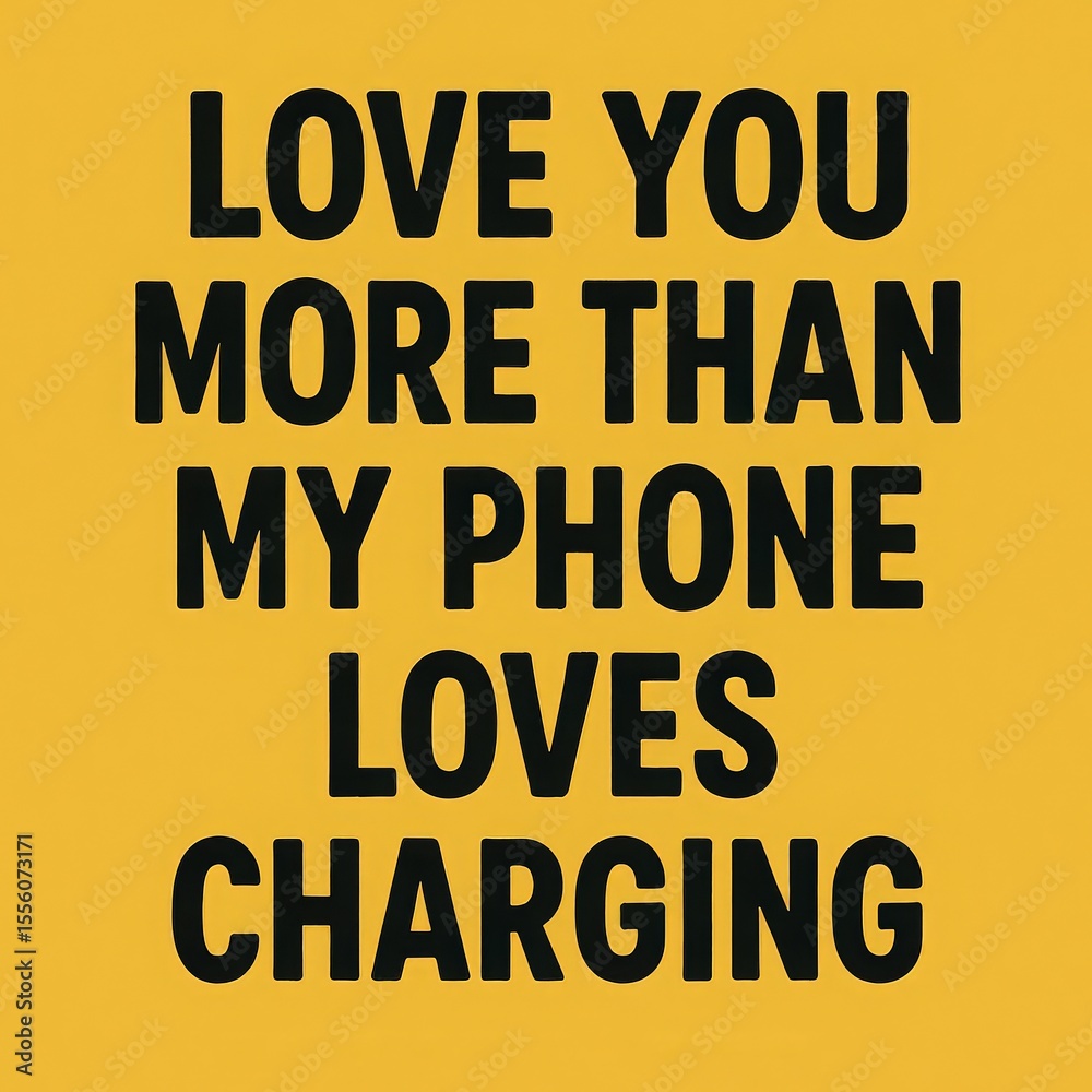 inscription- love you more than my phone loves charging