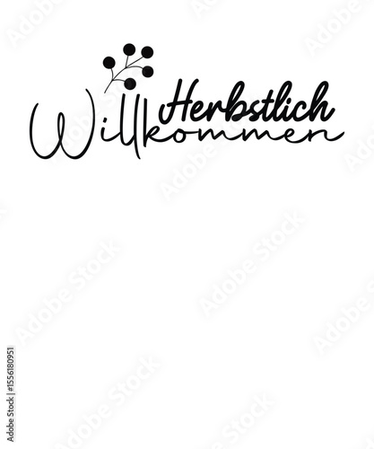 herbstlich willkommen  German Autumn Plotter illustration