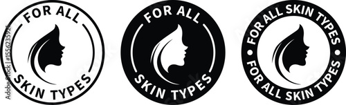 For all skin types label icon set. Face beauty women skin care packaging label for cream, toner, moisturizer, facial mask, lotion, logo, badge, symbol, black, line vector, isolated on white background