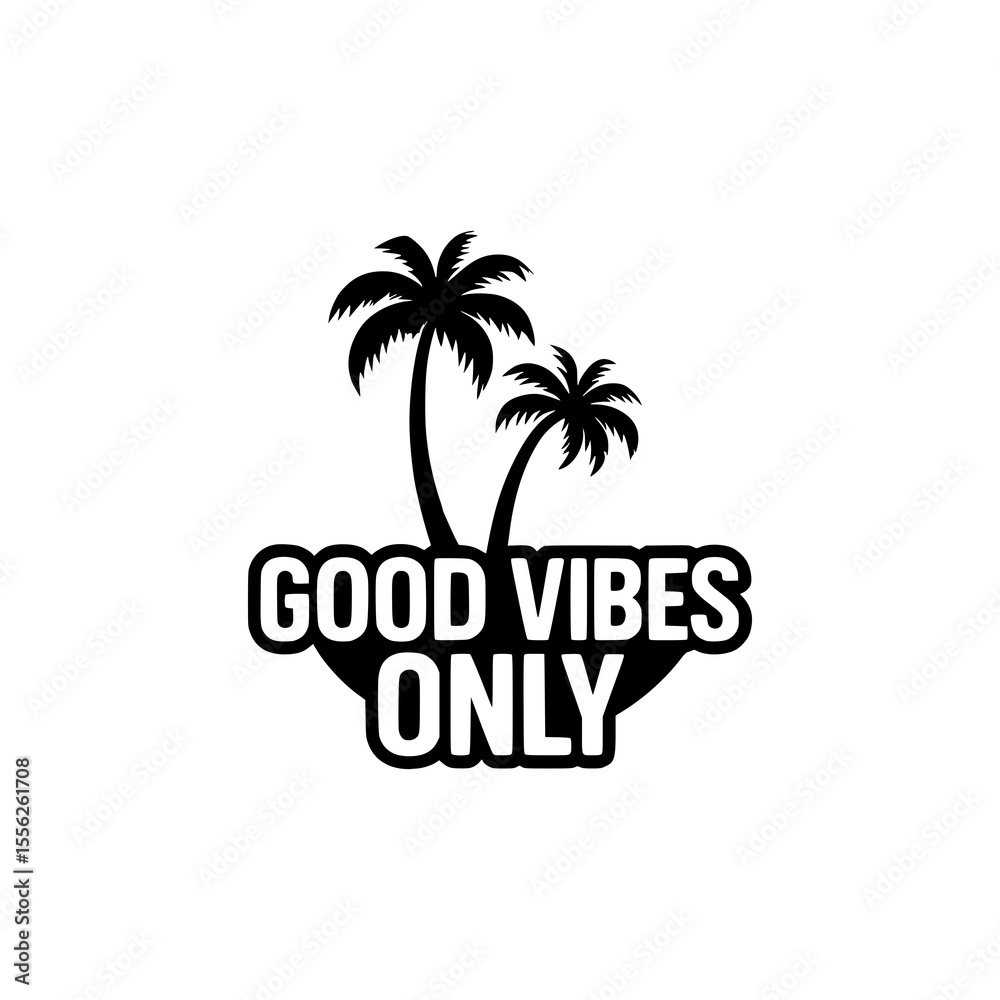 Obraz premium plam tree with good vibes text