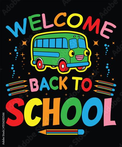 Welcome Back To School Colorful Bus, Pencils, Stars