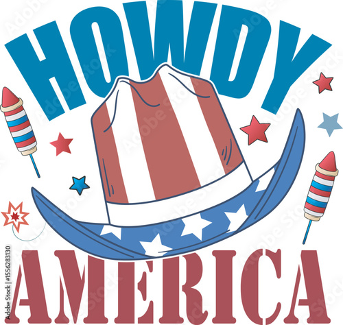 HOWDY AMERICA 4TH JULY, Independence Day