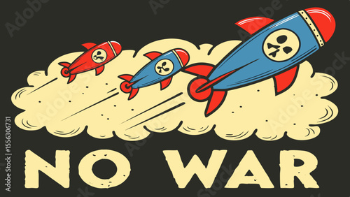 Anti-War Poster with Cartoon Rockets – Bold Peace Activism Illustration