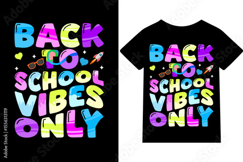 Back to School Vibes Only T-shirt design or quote or mug or typography design.