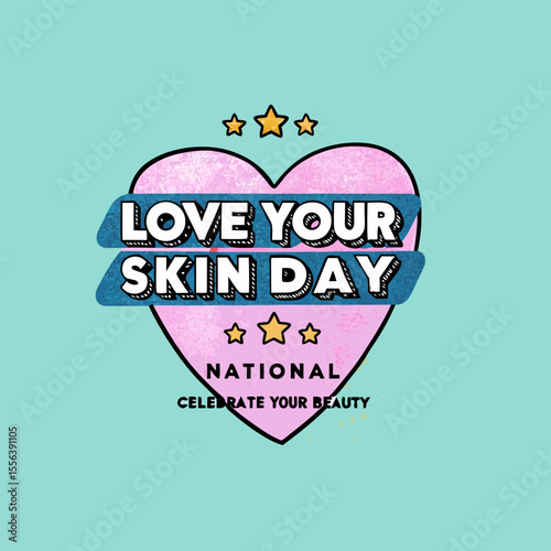 National Love Your Skin Day: Health & Beauty