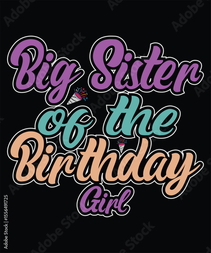 PrintBig Sister of the Birthday Girl" T-Shirt Design with Pastel Script Font