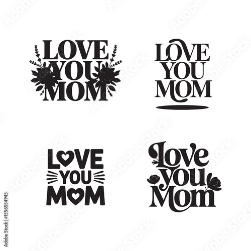 Love You Mom Four Typography Designs for Mother's Day Cards and Gifts