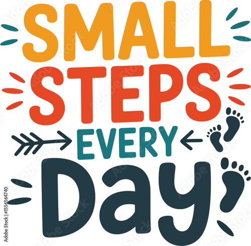Small steps every day motivational quote inspiration positive thinking success mindset goal