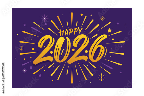 Happy New Year 2026 Celebrate the New Year with Festive Fireworks and Gold Lettering