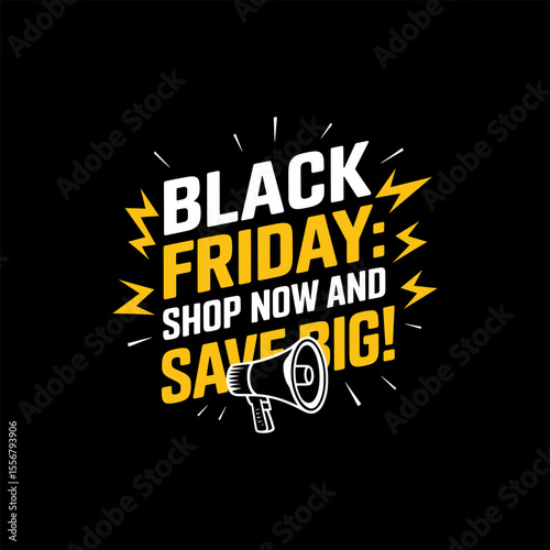 Black Friday Shop Now and Save Big Megaphone Vector Illustration

