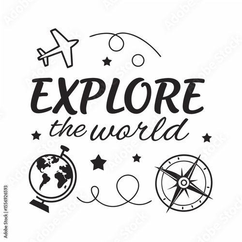 Explore the world typography with travel icons airplane