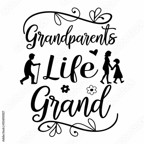 Grandparents make life grand quote family love