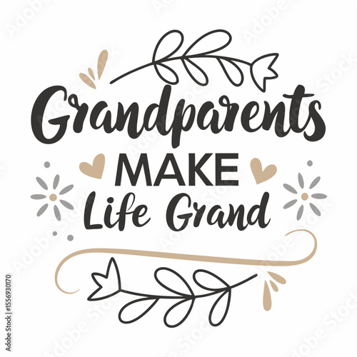 Grandparents Make Life Grand quote text family