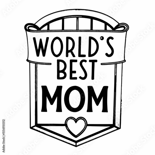 World's Best Mom badge with heart mother award